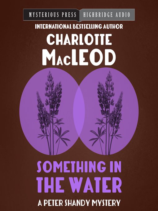 Title details for Something in the Water by Charlotte MacLeod - Available